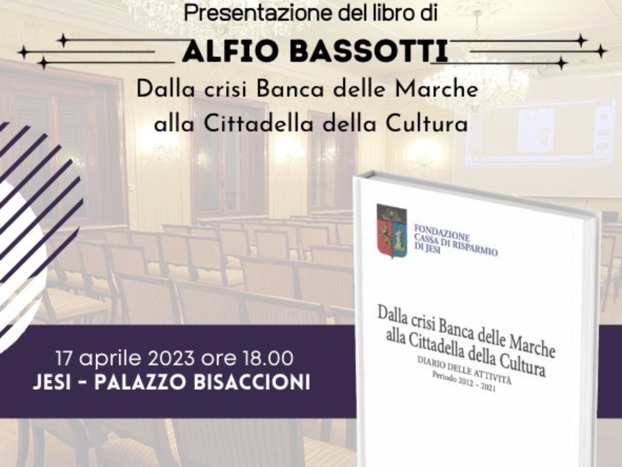 “Dalla crisi Banca delle Marche alla Cittadella della cultura”, il libro di Alfio Bassotti