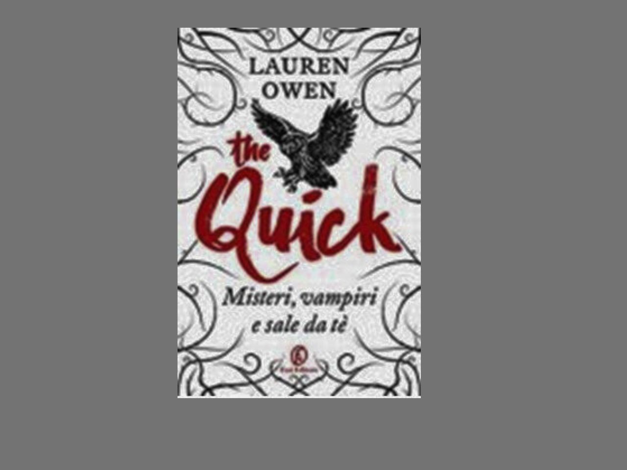 “The quick” di Lauren Owen