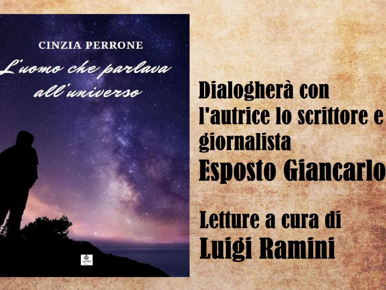 “L’uomo che parlava all’universo”, il nuovo romanzo dell’autrice Cinzia Perrone