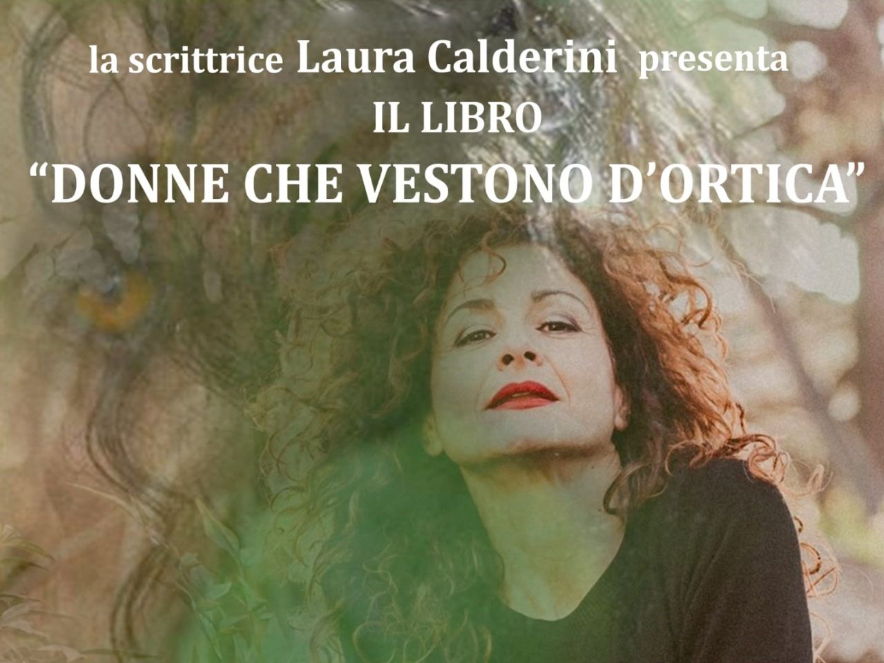 A Castelbellino, l’autrice Laura Calderini presenta il suo “Donne che vestono d’ortica”