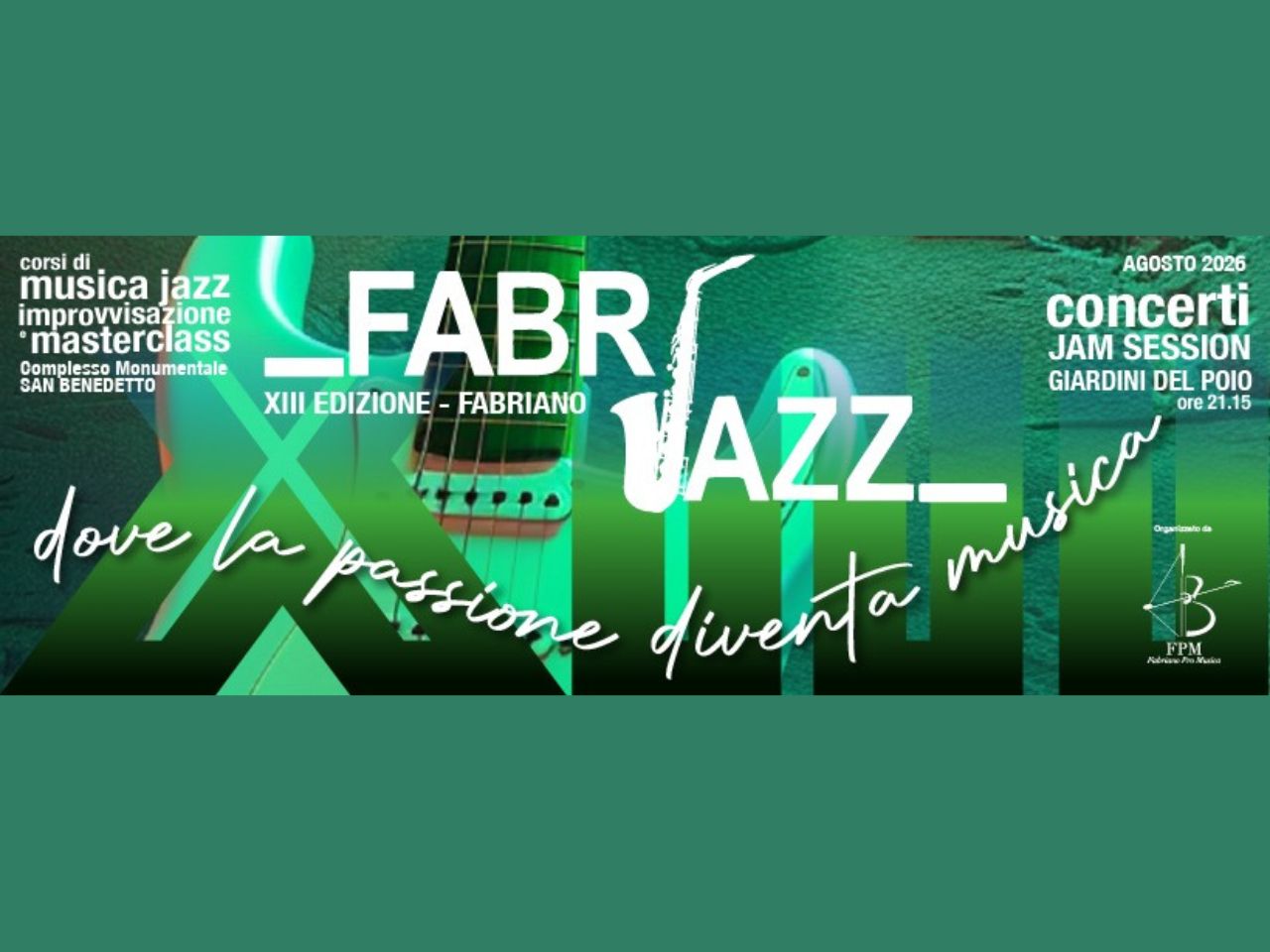 Fabrijazz 2026: a Fabriano una settimana di musica, formazione e grandi concerti dal 17 al 23 agosto